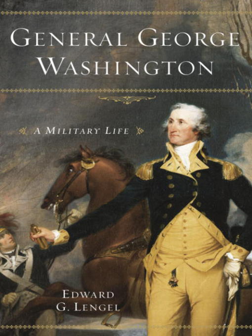Title details for General George Washington by Edward G. Lengel - Wait list